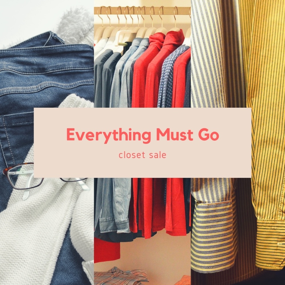 Every thing must go!